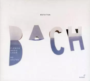 Johann Sebastian Bach: Motetten