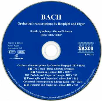 CD Johann Sebastian Bach: Orchestral Transcriptions By Respighi And Elgar (Tre Corali • Sonata In E Minor • Prelude And Fugue In D Major • Passacaglia And Fugue In C Minor • Fantasia And Fugue In C Minor) 306902