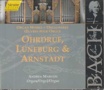 Album Johann Sebastian Bach: Organ Works / Orgelwerke / Œuvres Pour Orgue: Ohrdruf, Lüneburg & Arnstadt