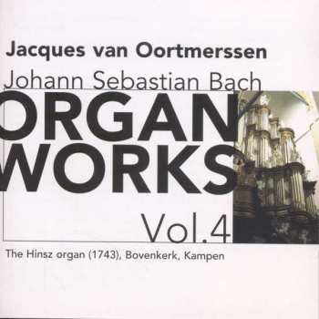 Johann Sebastian Bach: Organ Works Vol.4