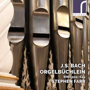 Album Johann Sebastian Bach: Orgelbüchlein BWV 599 - 644