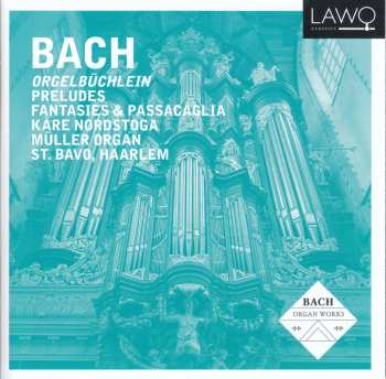2CD Johann Sebastian Bach: Orgelbüchlein, Preludes, Fantasies & Passacaglia 468719
