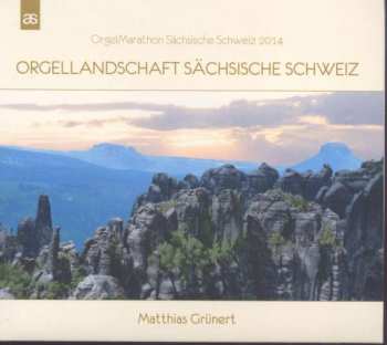 Album Johann Sebastian Bach: Orgellandschaft Sächsische Schweiz