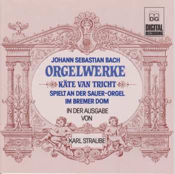 Johann Sebastian Bach: Orgelwerke