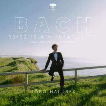 2CD Johann Sebastian Bach: 53°52'15.4"N 10°41'20.7"E (Lübeck, Norden, Goslar, Stylus Fantasticus II) DIGI 440843