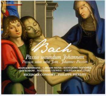 Album Johann Sebastian Bach: Passio Secundum Johannem - Passion Selon Saint Jean - Johannes-Passion