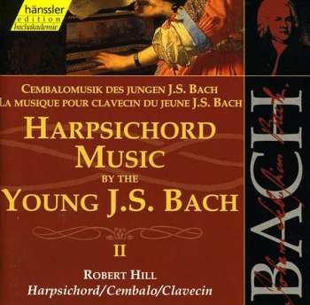 2CD Johann Sebastian Bach: Harpsichord Music By The Young J.S. Bach II 385142