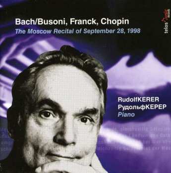 CD Rudolf Kerer: Kerer Edition, Vol. 1: The Moscow Recital Of September 28, 1998 477211