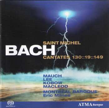 Album Johann Sebastian Bach: Saint Michel Cantates 130::19::149