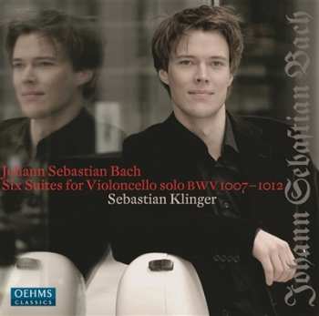 Album Johann Sebastian Bach: Six Suites For Violoncello Solo BWV 1007–1012