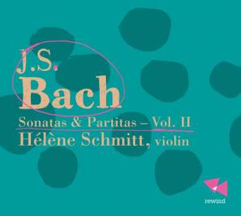 Album Johann Sebastian Bach: Sei Solo A Violino Senza Basso Accompagnato - II