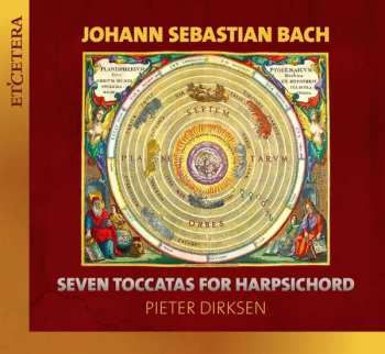 Album Johann Sebastian Bach: Seven Toccatas For Harpsichord