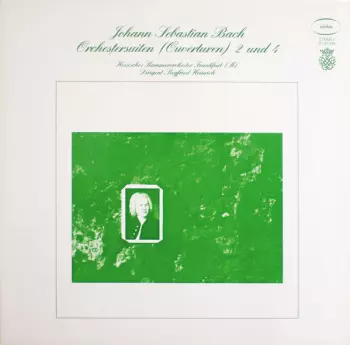 Johann Sebastian Bach: Orchestersuiten (Ouverturen) 2 Und 4