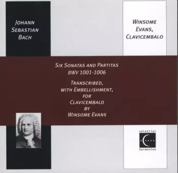 Six Sonatas And Partitas BWV 1001-1006