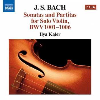 Album Johann Sebastian Bach: Sonatas And Partitas For Solo Violin, BWV 1001-1006