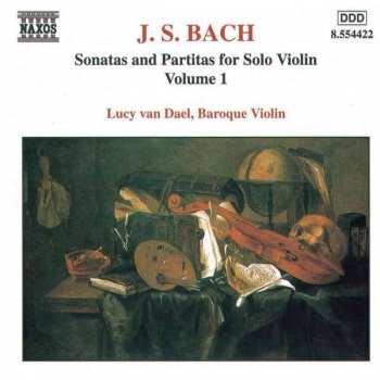 Johann Sebastian Bach: Sonatas And Partitas For Solo Violin Volume 1