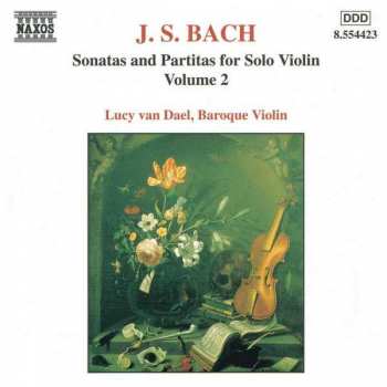 Johann Sebastian Bach: Sonatas And Partitas For Solo Violin Volume 2