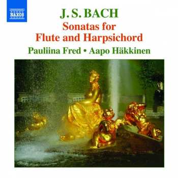 Album Johann Sebastian Bach: Sonatas For Flute And Harpsichord