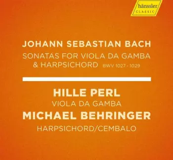 Sonatas For Viola Da Gamba & Harpsichord BWV 1027 - 1029