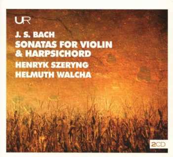 Album Johann Sebastian Bach: Sonatas For Violin And Harpsichord
