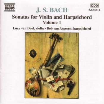Johann Sebastian Bach: Sonatas For Violin And Harpsichord, Volume 1