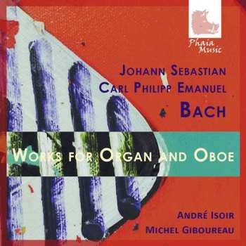Album Johann Sebastian Bach: Sonaten Für Oboe & Orgel Bwv 1020 & 1030 B