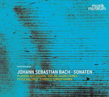 Johann Sebastian Bach: Sonaten Für Violine & Cembalo Bwv 1016,1017,1019
