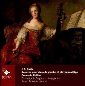 Johann Sebastian Bach: Sonates Pour Viole De Gambe Et Clavecin Obligé