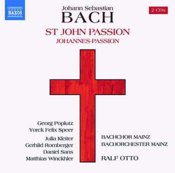 Johann Sebastian Bach: St. John Passion / Johannes-Passion