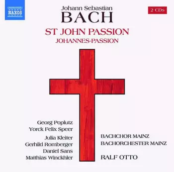 St. John Passion / Johannes-Passion