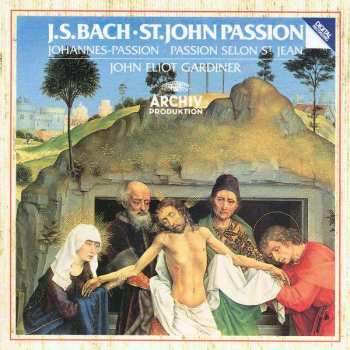 Album Johann Sebastian Bach: St. John Passion · Johannes-Passion · Passion Selon St Jean