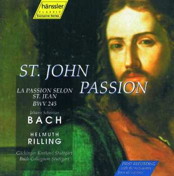 Johann Sebastian Bach: St. John Passion (La Passion Selon St. Jean, BWV 245)