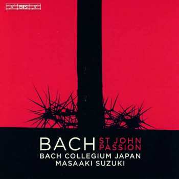 Album Johann Sebastian Bach: St. John Passion (The Köln Recording)