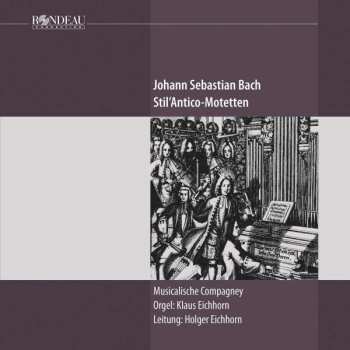 Johann Sebastian Bach: Stil'Antico-Motetten