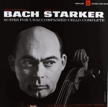 Johann Sebastian Bach: Suites For Unaccompanied Cello Complete