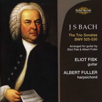 Johann Sebastian Bach: The 6 Trio Sonatas BWV 525-530