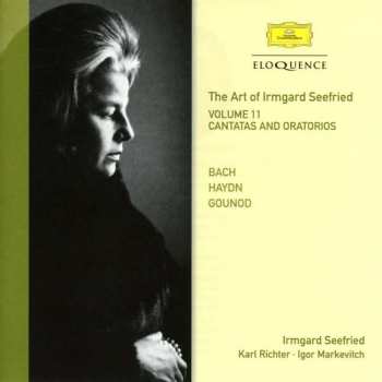 Album Johann Sebastian Bach: The Art Of Irmgard Seefried Vol.11 - Cantatas And Oratorios