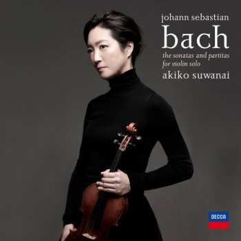 Johann Sebastian Bach: The Sonatas And Partitas For Violin Solo = 無伴奏ヴァイオリン・ソナタ＆パルティータ (全曲)