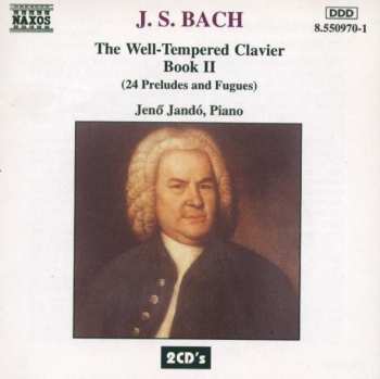 Album Johann Sebastian Bach: The Well-Tempered Clavier Book II (24 Preludes And Fugues)