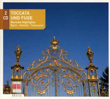 Album Johann Sebastian Bach: Toccata Und Fuge - Barocke Highlights