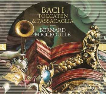 Album Johann Sebastian Bach: Toccaten & Passacaglia