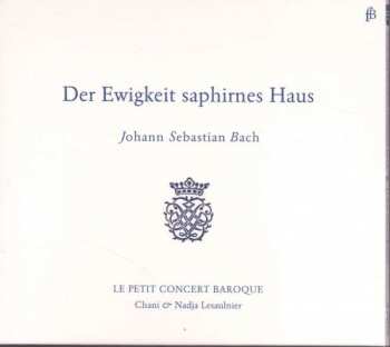 Album Johann Sebastian Bach: Transkriptionen Für 2 Cembali "der Ewigkeit Saphirnes Haus"