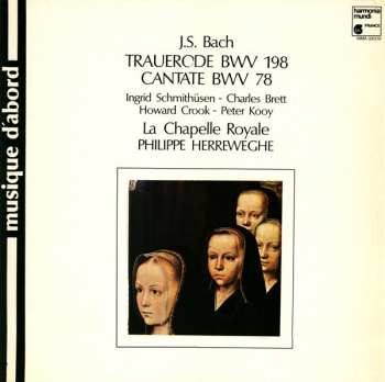 Album Johann Sebastian Bach: Trauerode BWV 198, Cantate BWV 78