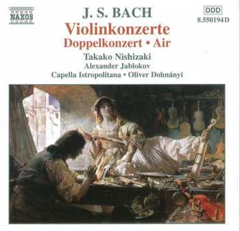 Album Johann Sebastian Bach: Violin Concertos A Minor · E Major · E Minor, Double Concerto In D Minor, Air On The G String