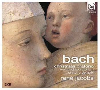 Johann Sebastian Bach: Weihnachts-Oratorium - Oratorio De Noël - Christmas Oratorio