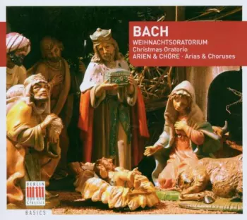Weihnachtsoratorium BWV 248 - Arien & Chöre