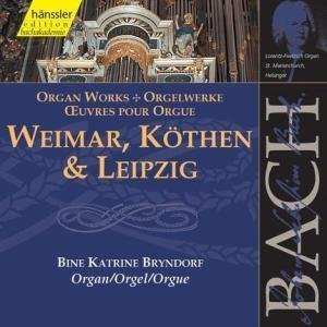 Johann Sebastian Bach: Weimar, Köthen & Leipzig