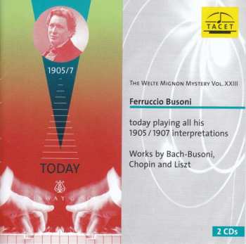 Album Johann Sebastian Bach: Welte-mignon Mystery Vol.22 - Ferrucio Busoni
