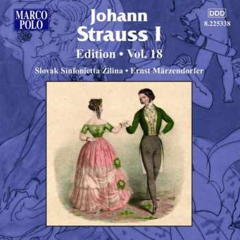 CD Johann Strauss Sr.: Johann Strauss I Edition • Vol. 18 462751