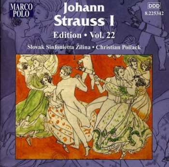 Album Johann Strauss I: Johann Strauss Edition Vol.22